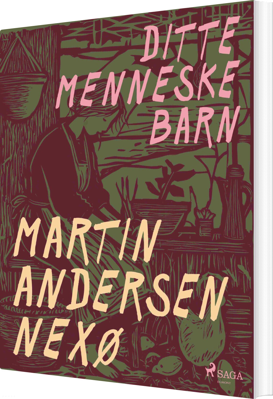 Ditte Menneskebarn - Martin Andersen Nexø - Bog