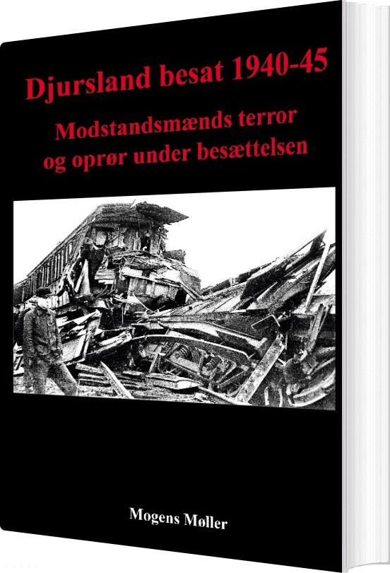 Djursland Besat 1940-45 - Mogens Møller - Bog