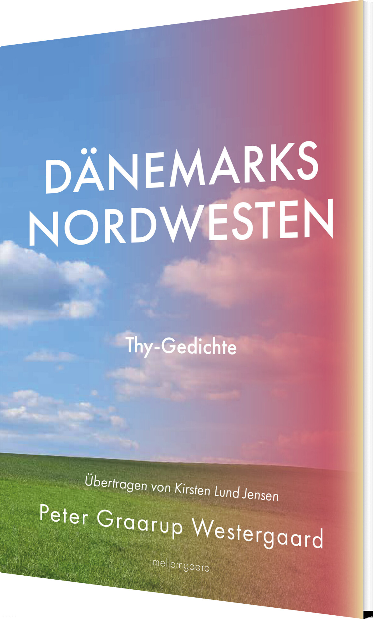 Dänemarks Nordwesten - Peter Graarup Westergaard - Tysk Bog