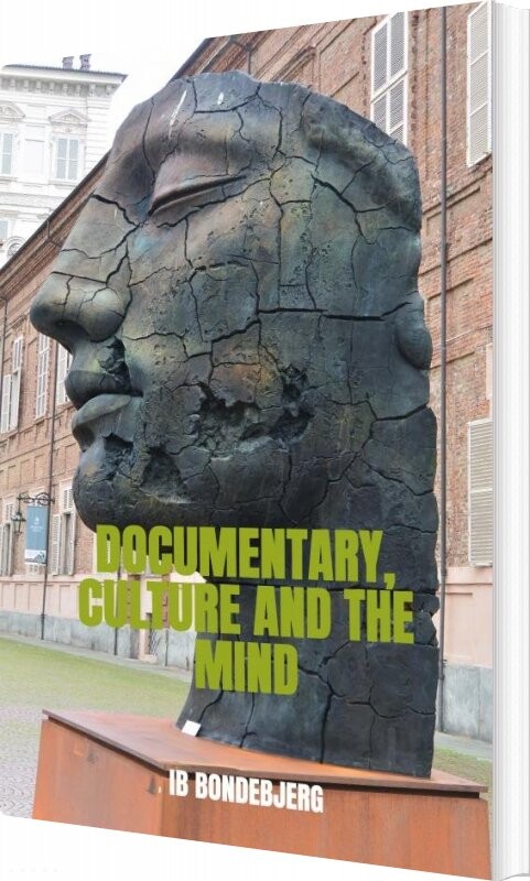 Documentary, Culture And The Mind - Ib Bondebjerg - English Book