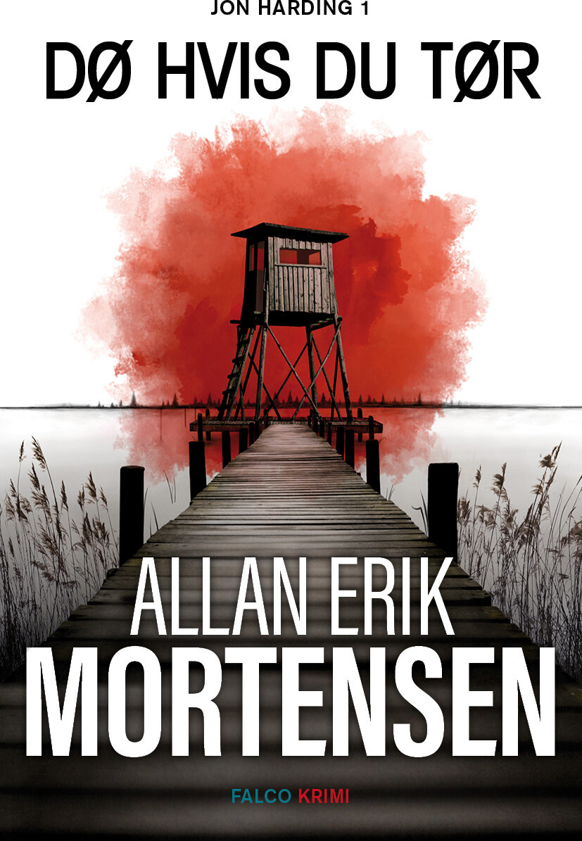 Dø Hvis Du Tør - Allan Erik Mortensen - Bog