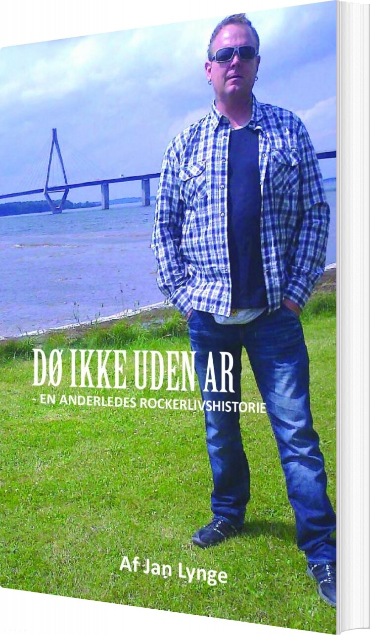 Billede af Dø Ikke Uden Ar - En Anderledes Rockerlivshistorie - Jan Lynge - Bog