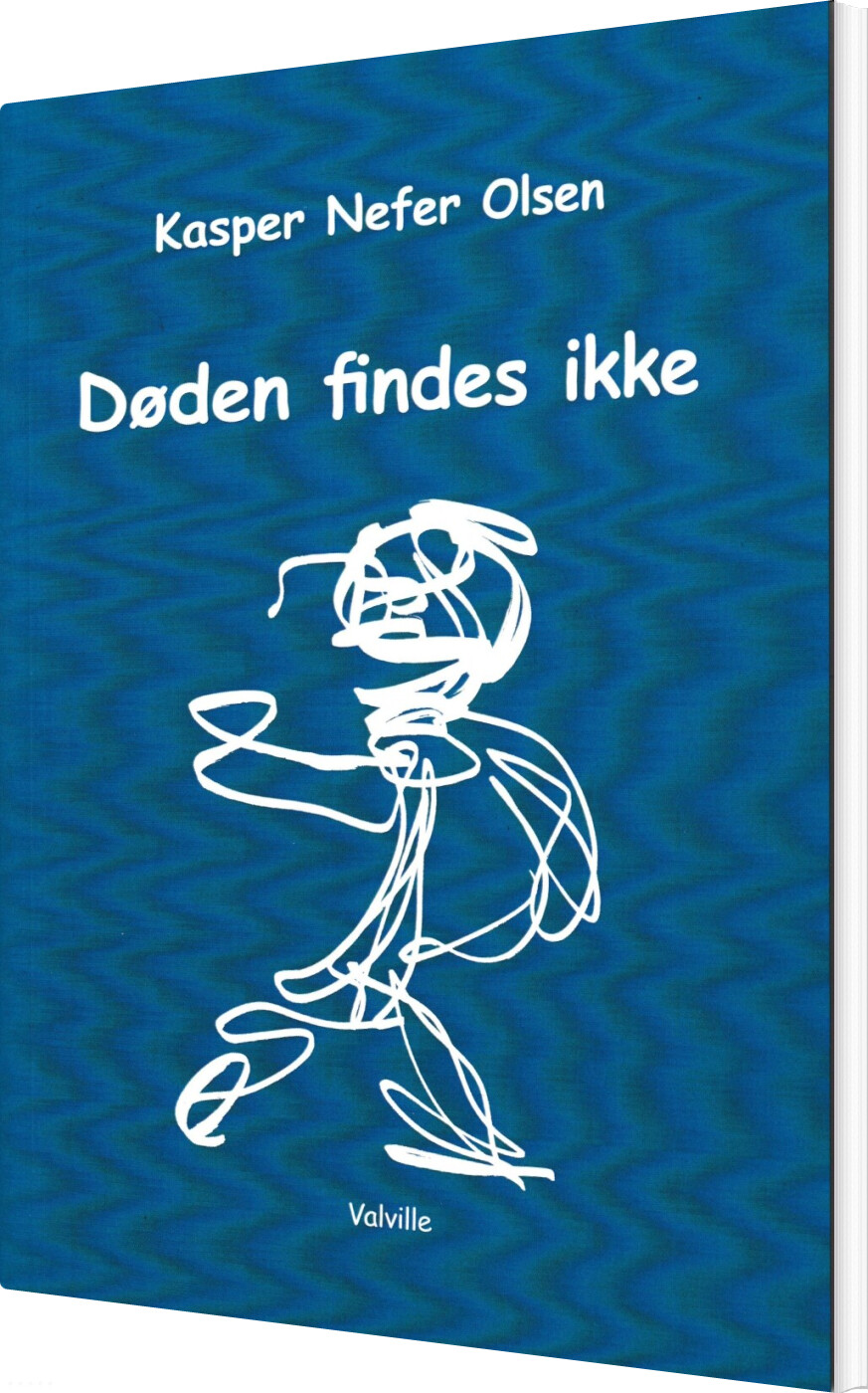 Billede af Døden Findes Ikke - Kasper Nefer Olsen - Bog