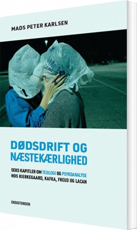 Billede af Dødsdrift Og Næstekærlighed - Mads Peter Karlsen - Bog