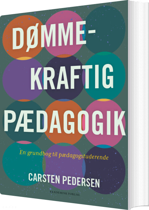 Billede af Dømmekraftig Pædagogik - Carsten Pedersen - Bog
