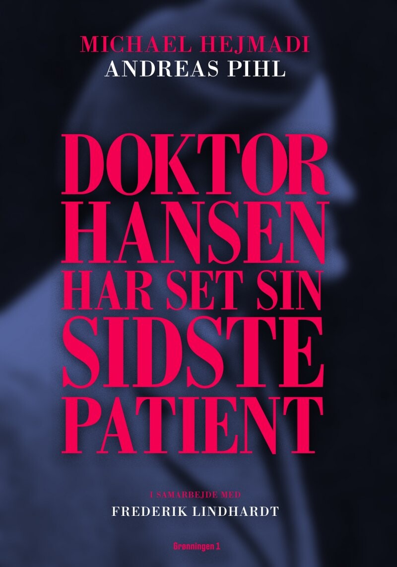 Billede af Doktor Hansen Har Set Sin Sidste Patient - Frederik Lindhardt - Bog