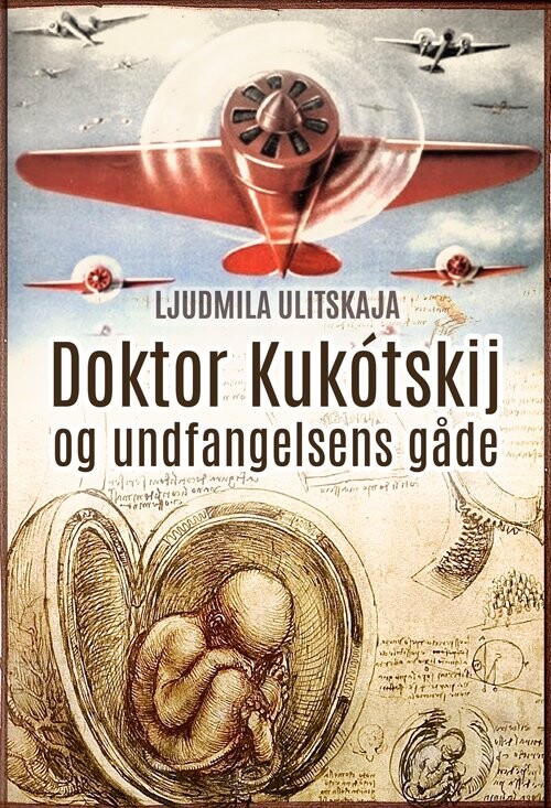 Billede af Doktor Kukótskij Og Undfangelsens Gåde - Ludmilla Ulitskaya - Bog