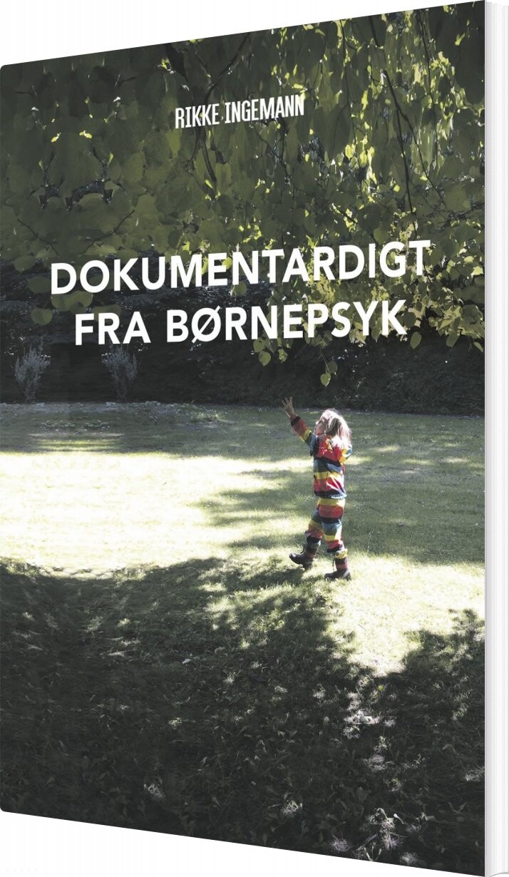 Billede af Dokumentardigt Fra Børnepsyk - Rikke Ingemann - Bog