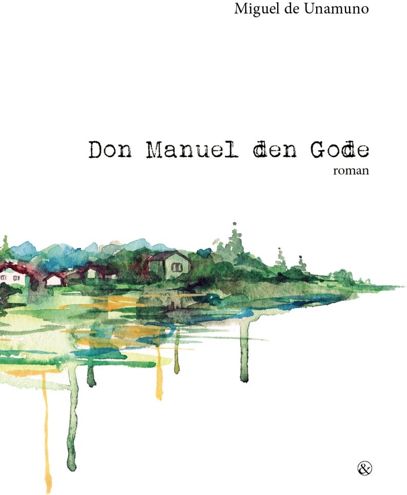Billede af Don Manuel Den Gode - Miguel De Unamuno - Bog