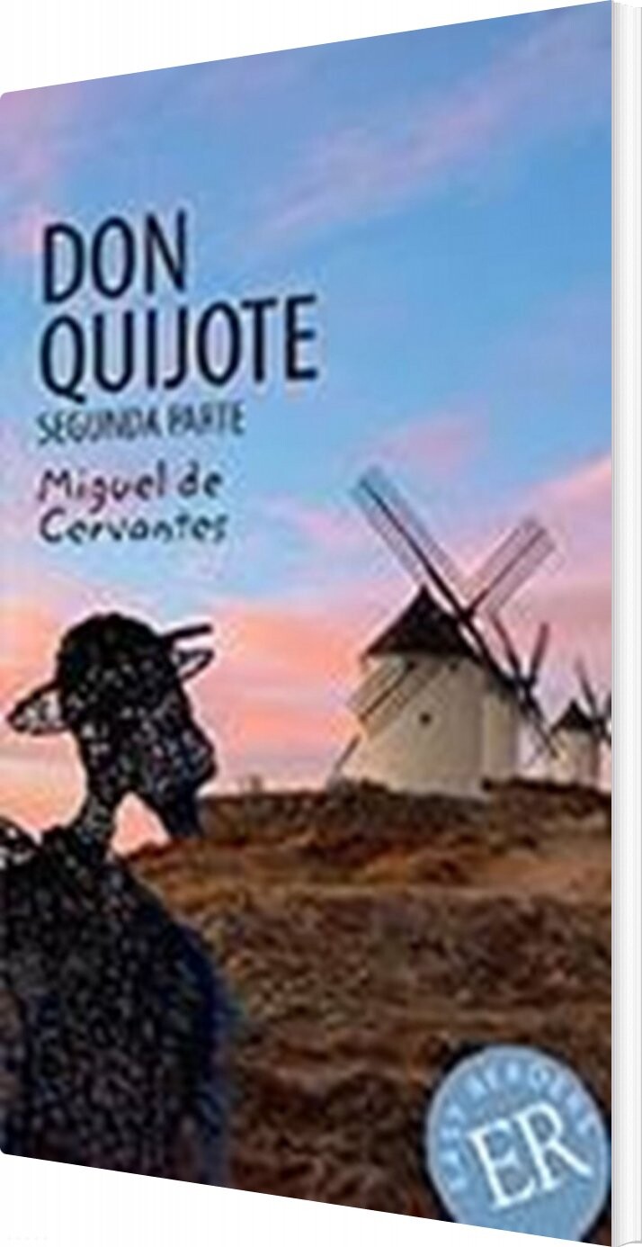 Billede af Don Quijote De La Mancha, Segunda Parte, Er D - Miguel De Cervantes - Spansk Bog