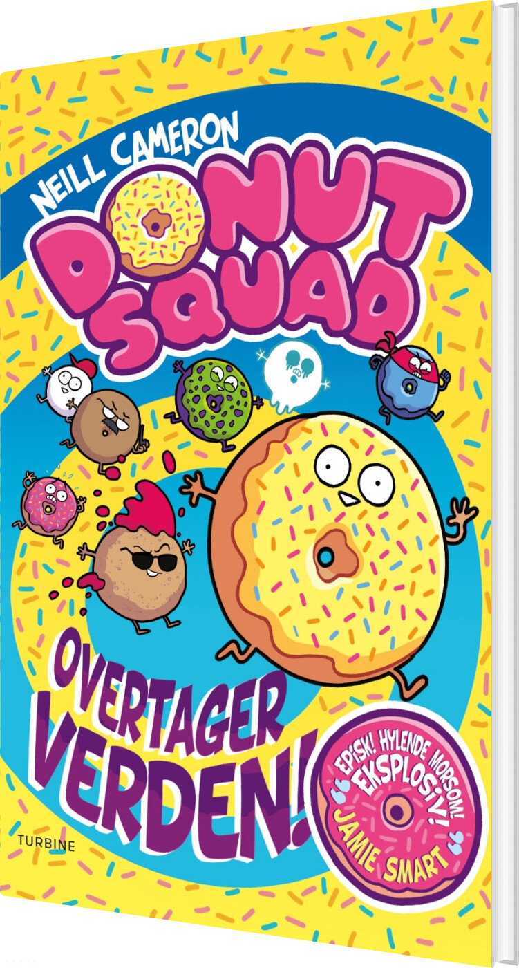 Donut Squad Overtager Verden! - Neill Cameron - Bog