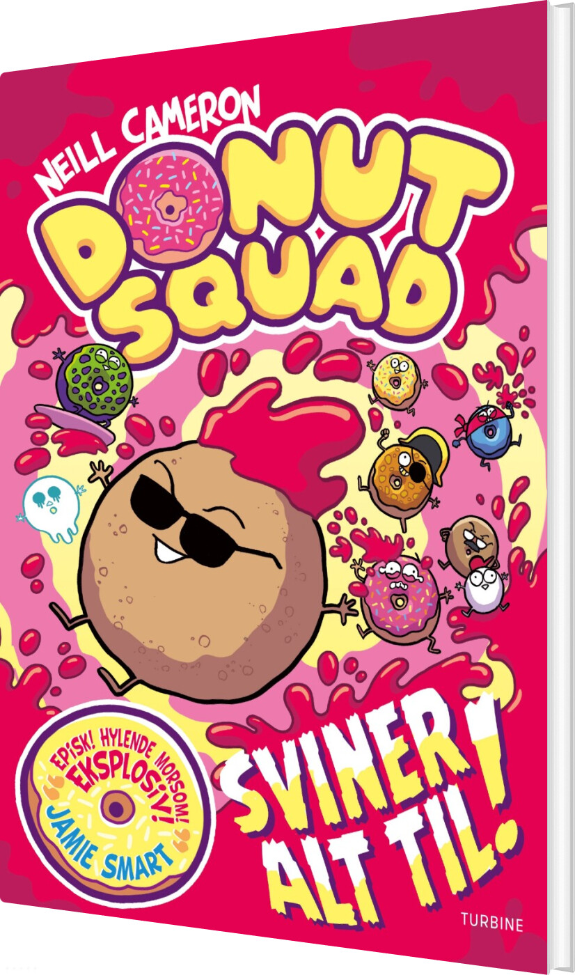 Donut Squad - Sviner Alt Til! 2 - Neill Cameron - Bog
