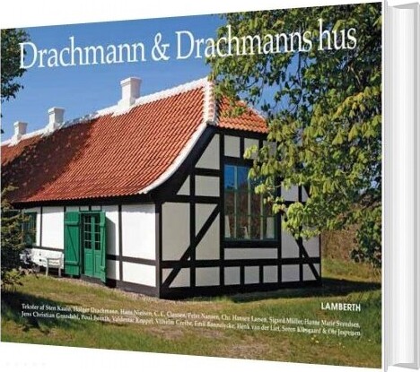 Drachmann & Drachmanns Hus - Jens Christian Grøndahl - Bog - Lamberth