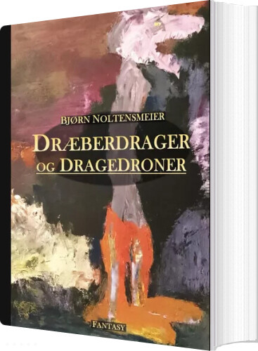 Dræberdrager Og Dragedroner - Bjørn Noltensmeier - Bog