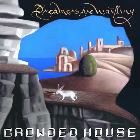 Crowded House - Dreamers Are Waiting - Limited Edition - Vinyl Lp
