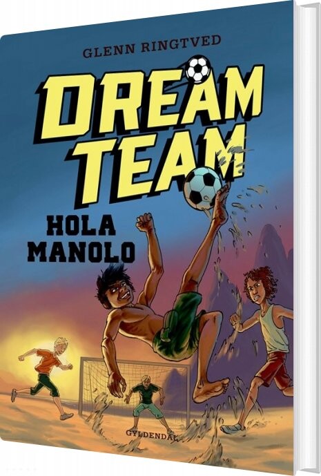 Dreamteam 3 - Hola Manolo - Glenn Ringtved - Bog