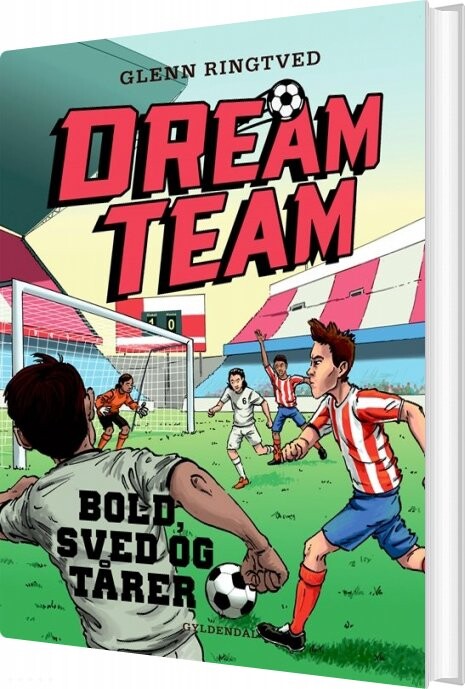 Dreamteam 8 Bold, Sved Og Tårer - Glenn Ringtved - Bog