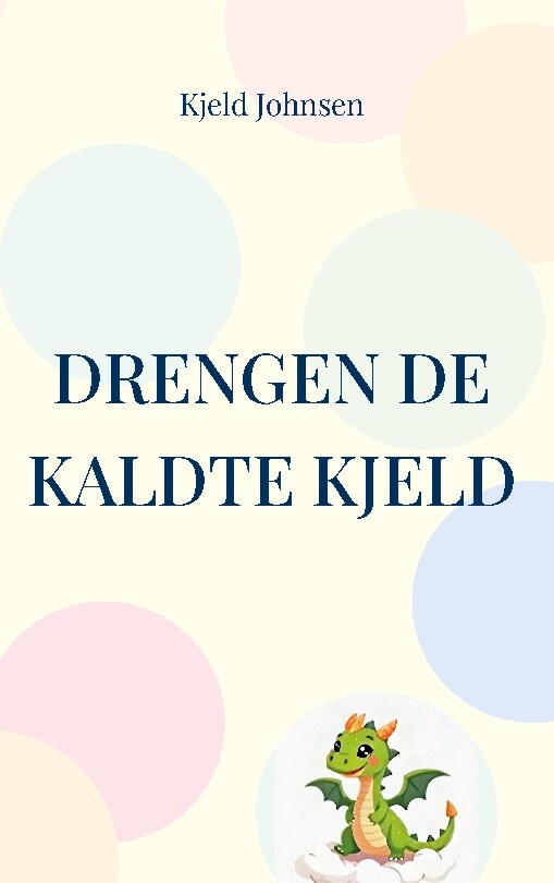 Drengen De Kaldte Kjeld - Kjeld Johnsen - Bog