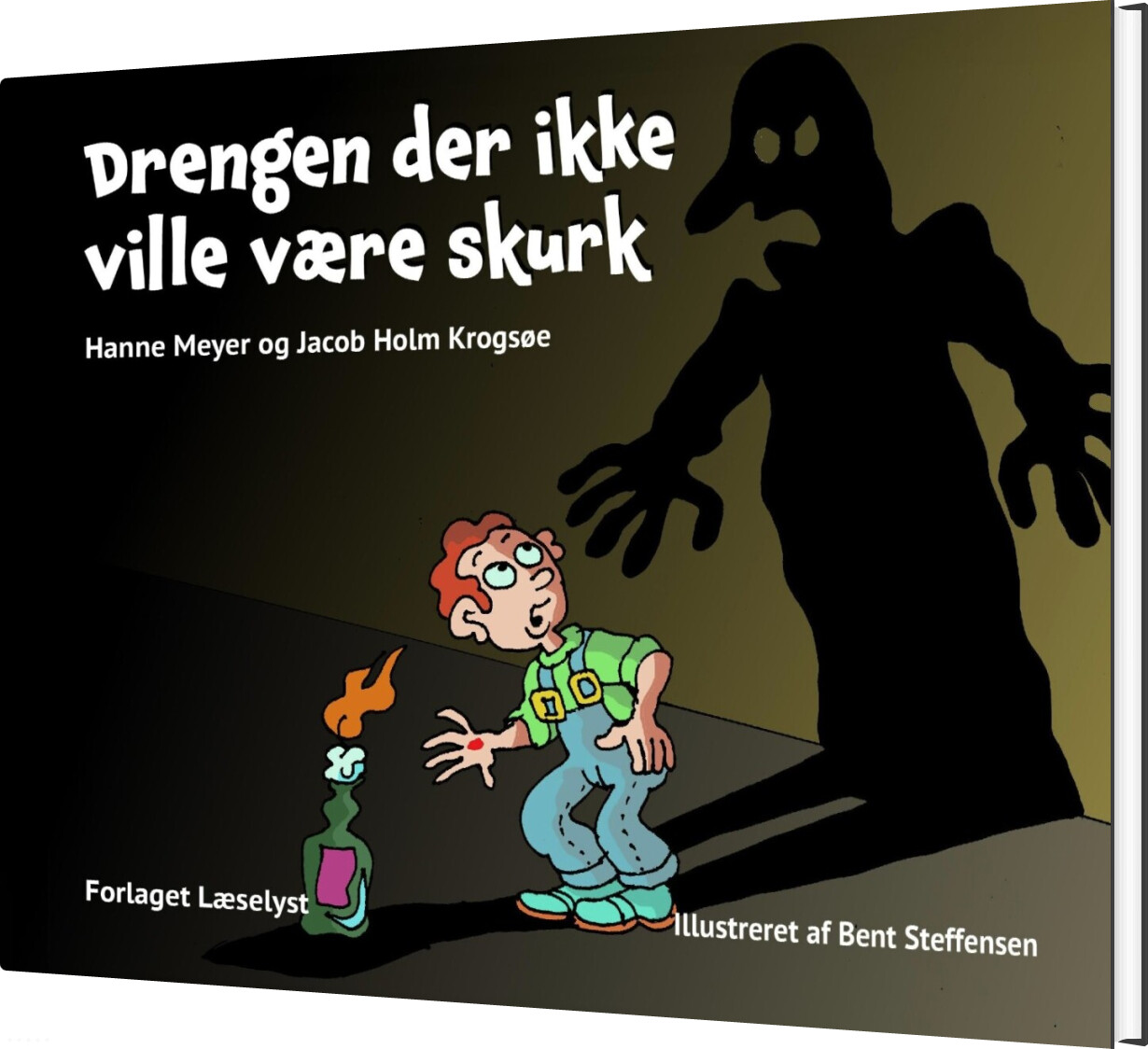 Drengen Der Ikke Ville Være Skurk - Jacob Holm Krogsøe - Bog