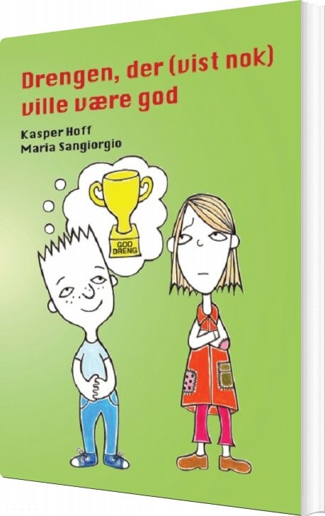 Billede af Drengen, Der Vist Nok Ville Være God - Kasper Hoff - Bog