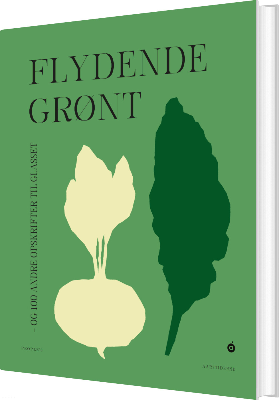 Flydende Grønt - Og 100 Andre Opskrifter Til Glasset - Søren Ejlersen - Bog