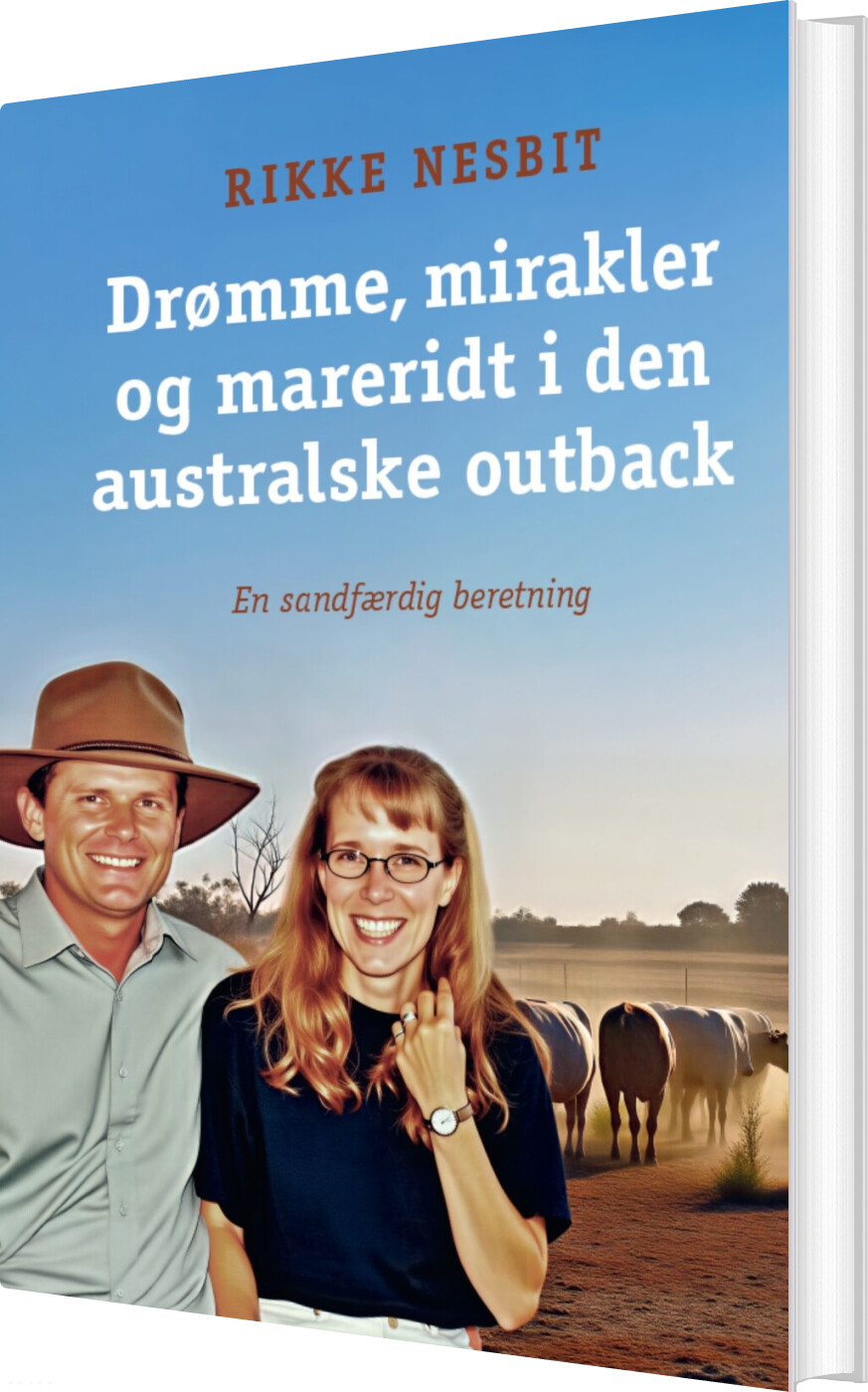 Drømme, Mirakler Og Mareridt I Den Australske Outback - Rikke Nesbit - Bog