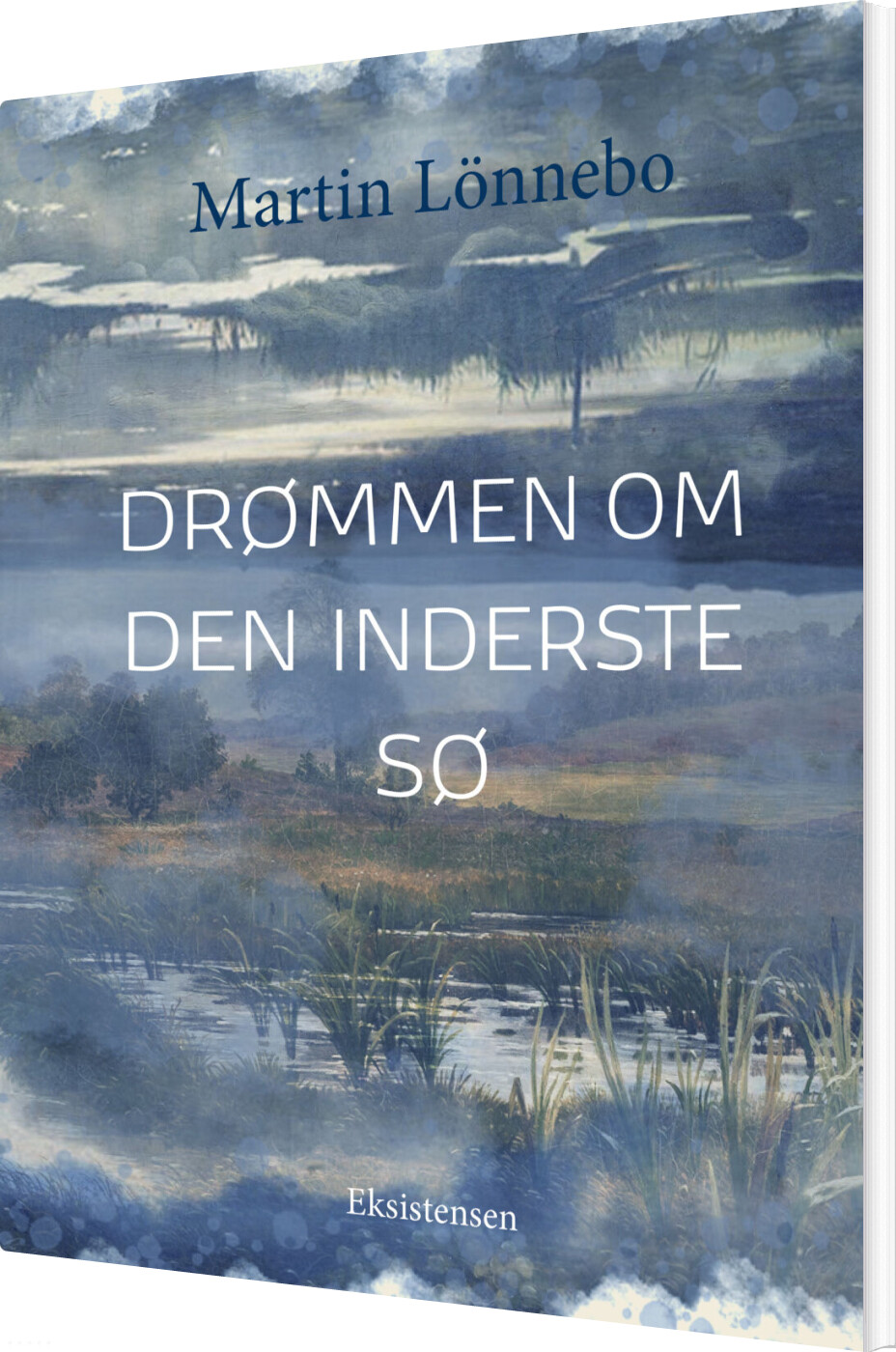 Drømmen Om Den Inderste Sø - Martin Lönnebo - Bog