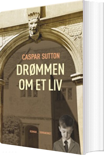 Billede af Drømmen Om Et Liv - Caspar Sutton - Bog