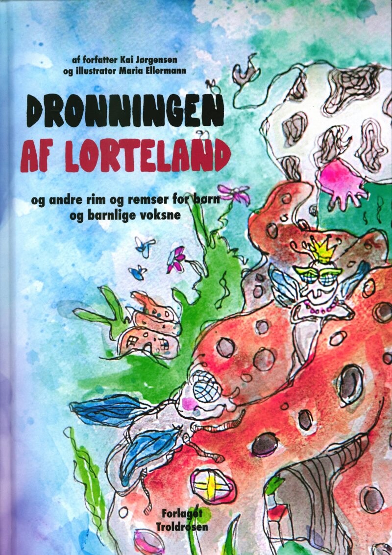 Billede af Dronningen Af Lorteland - Kai Jørgensen - Bog