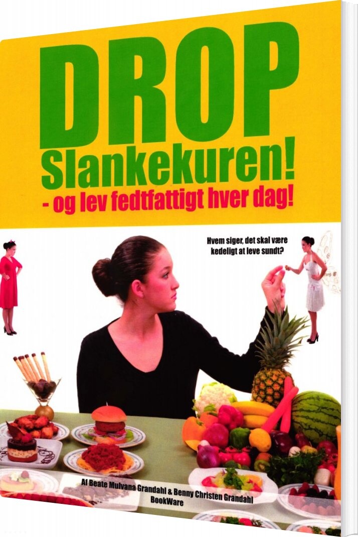 Billede af Drop Slankekuren! - Beate Mulvana Grandahl - Bog
