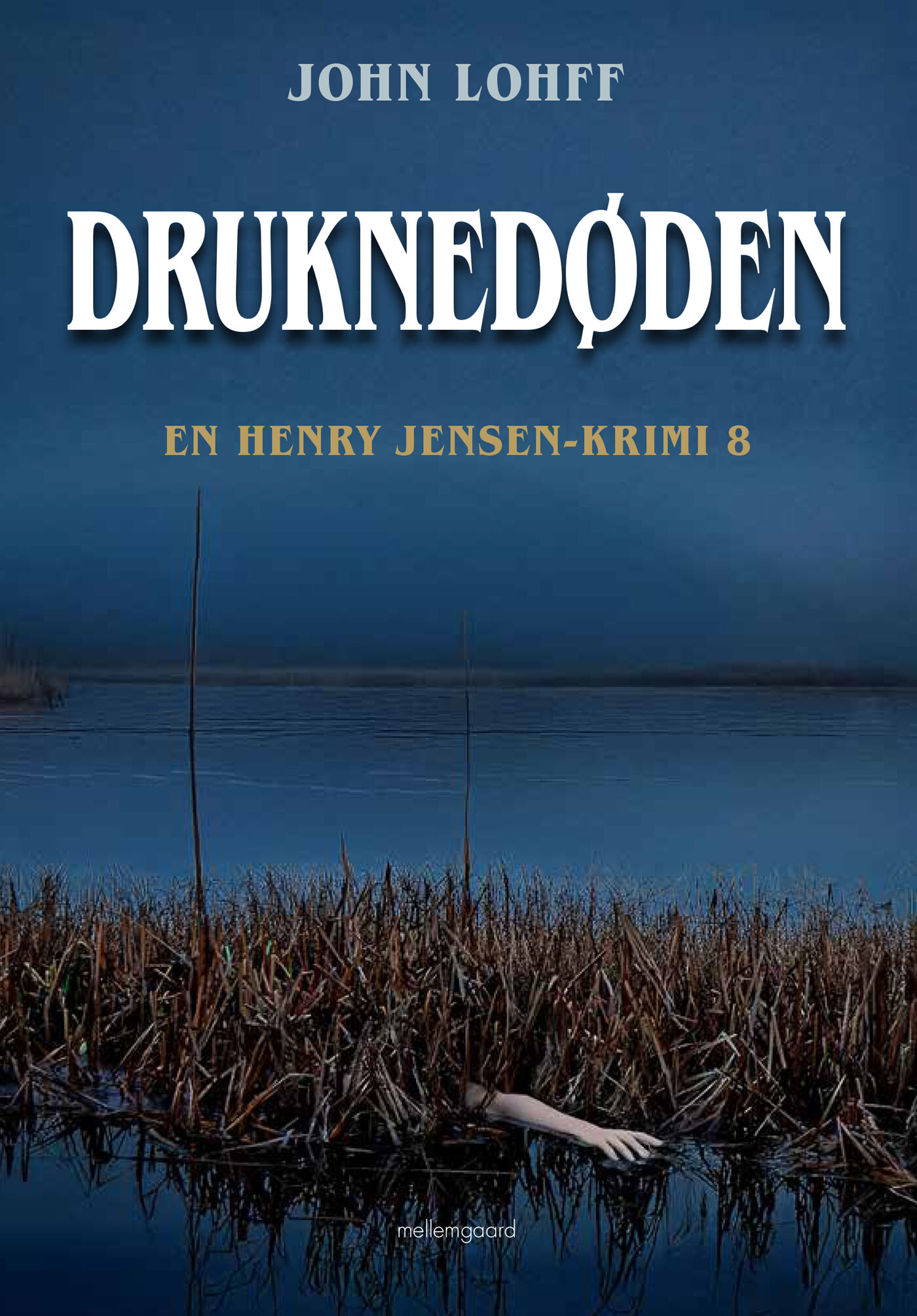 Druknedøden - John Lohff - Bog - Mellemgaard