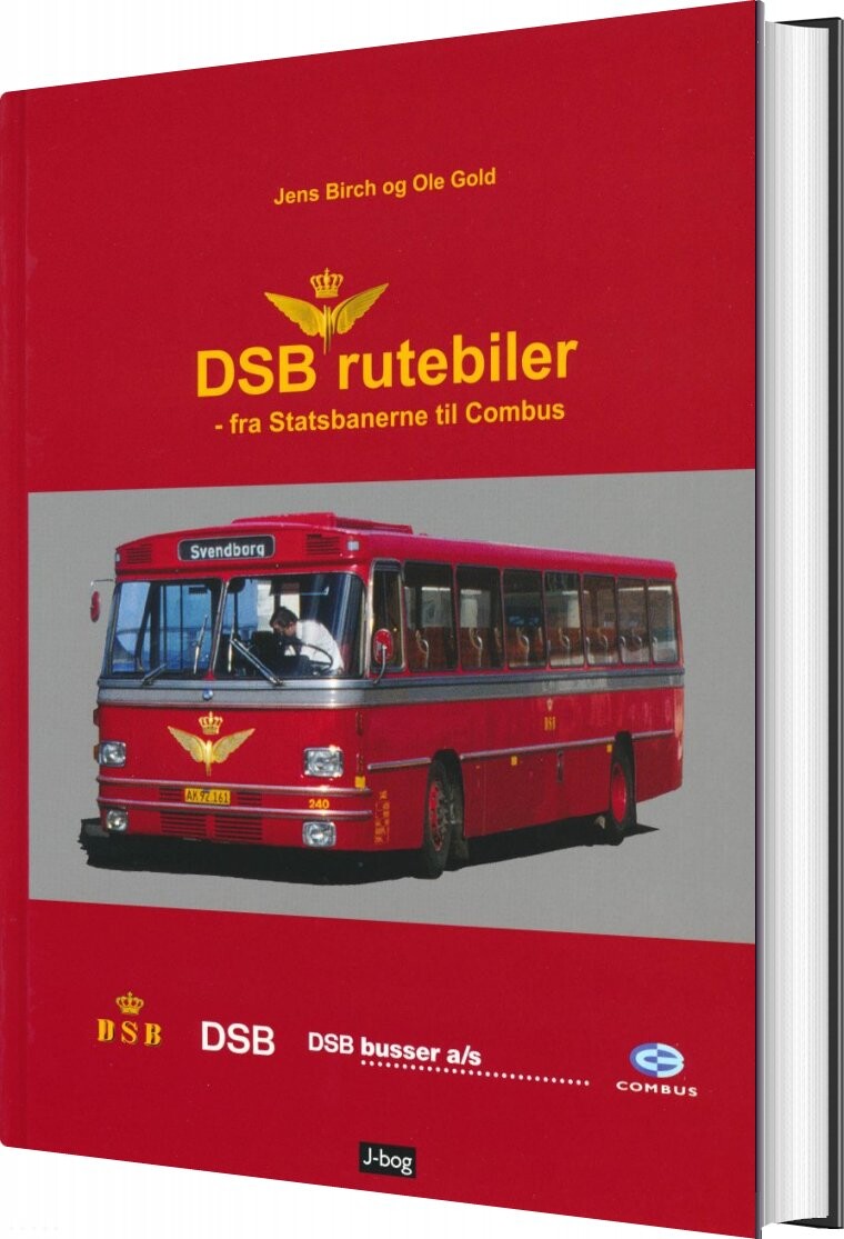 Dsb Rutebiler - Fra Statsbanerne Til Combus - Jens Birch - Bog