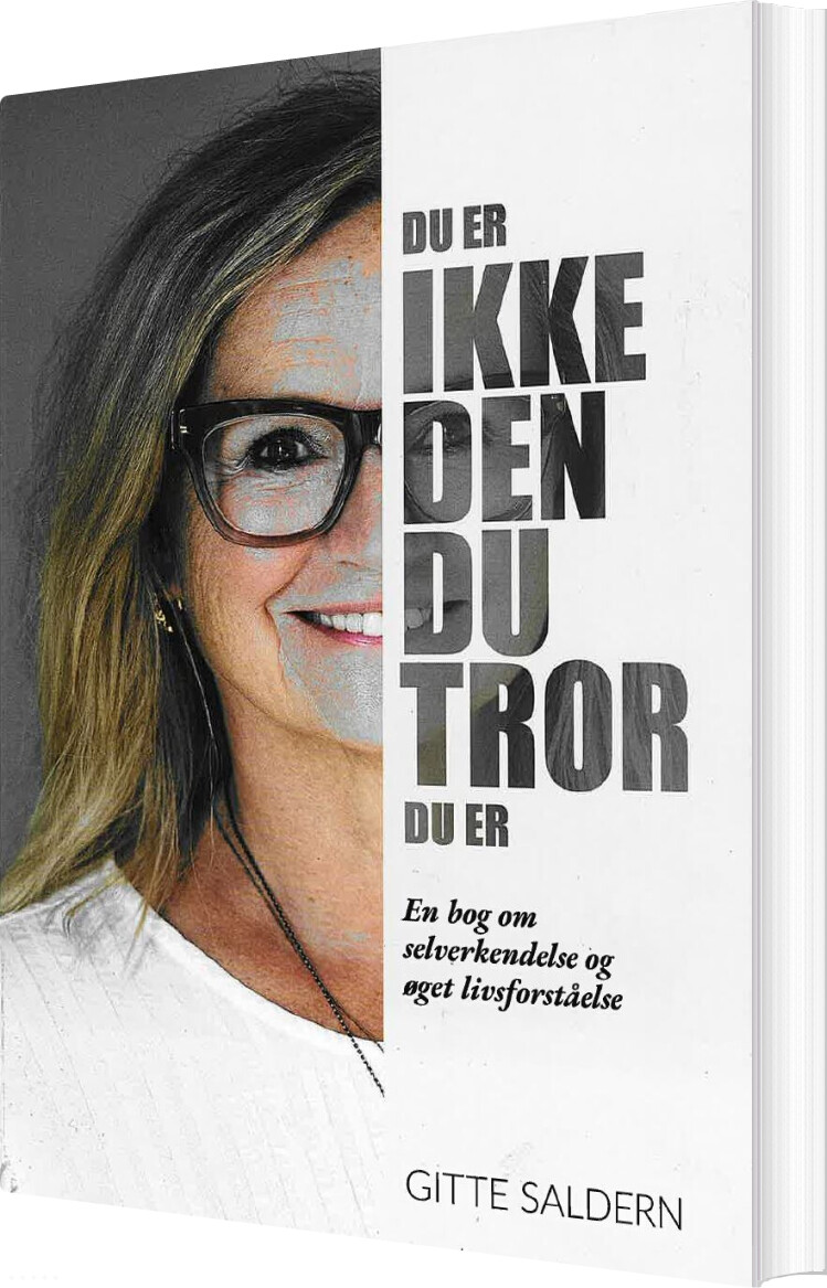 Billede af Du Er Ikke Den, Du Tror, Du Er - Gitte Saldern - Bog