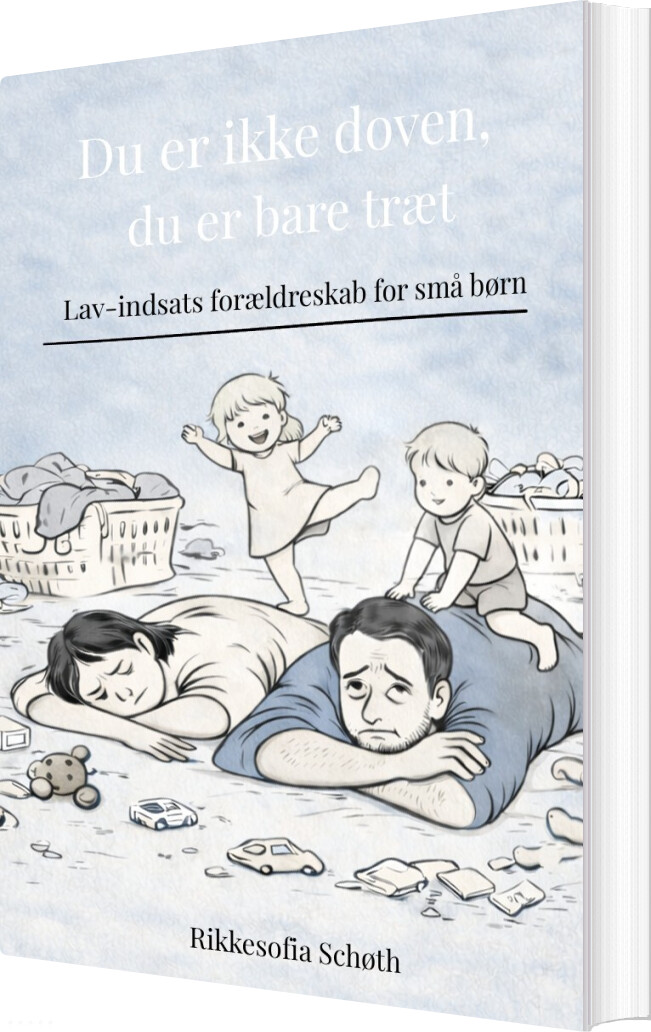 Du Er Ikke Doven, Du Er Bare Træt - Rikkesofia Schøth - Bog