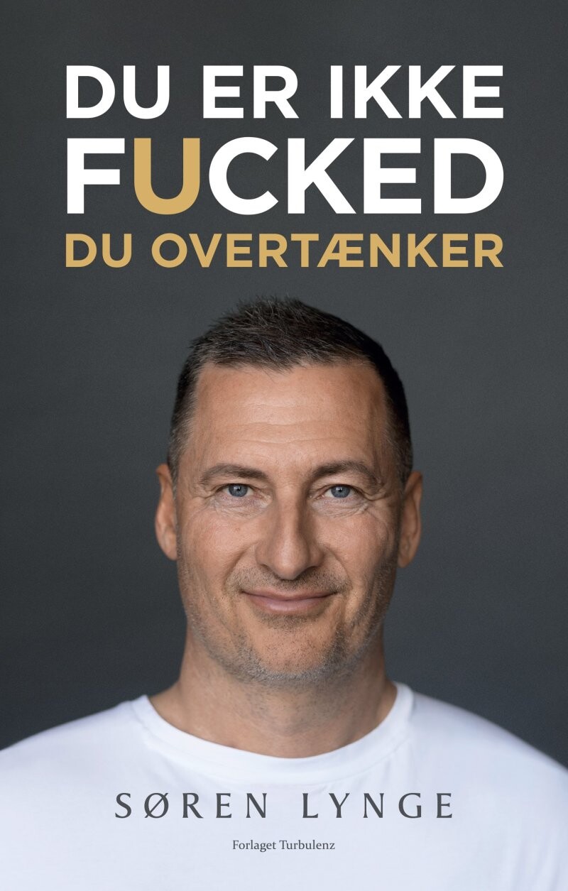 Du Er Ikke Fucked - Søren Lynge - Bog