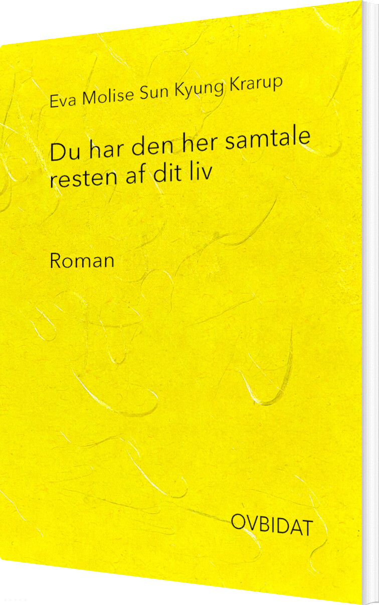 Du Har Den Her Samtale Resten Af Dit Liv - Eva Molise Sun Kyung Krarup - Bog