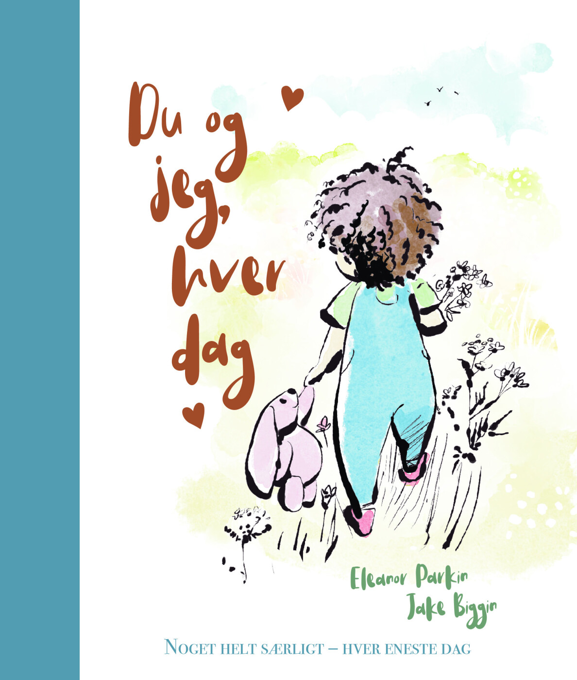 Du Og Jeg, Hver Dag - Elanor Parkin - Bog