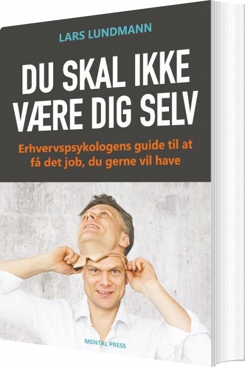 Billede af Du Skal Ikke Være Dig Selv - Lars Lundmann - Bog