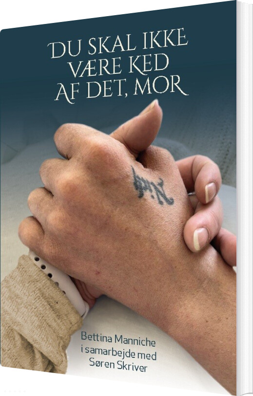 Du Skal Ikke Være Ked Af Det, Mor - Søren Skriver - Bog