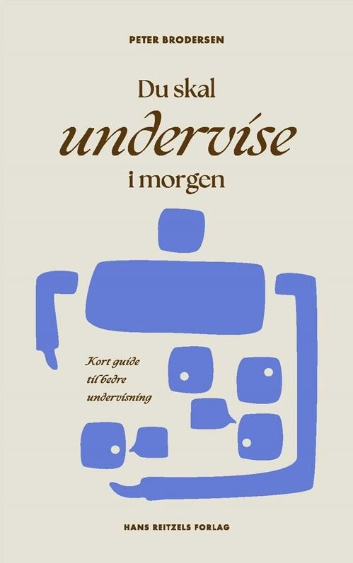 Billede af Du Skal Undervise I Morgen - Peter Brodersen - Bog