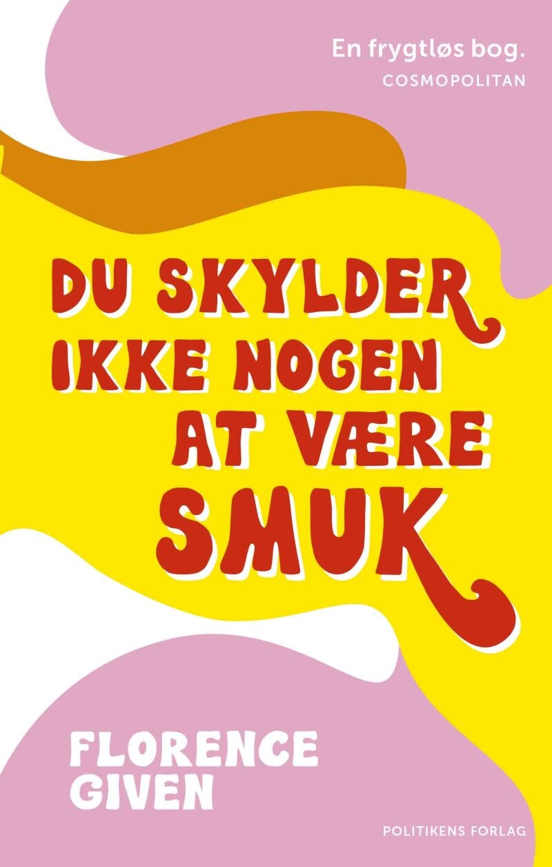 Billede af Du Skylder Ikke Nogen At Være Smuk - Florence Given - Bog