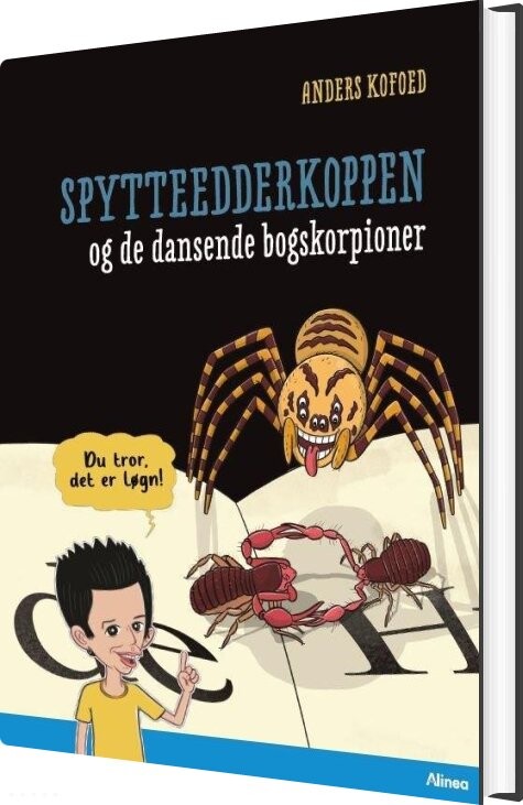 Billede af Du Tror, Det Er Løgn! - Spytteedderkoppen - Anders Kofoed - Bog