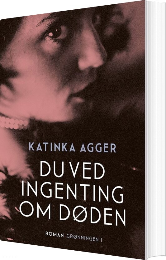 Billede af Du Ved Ingenting Om Døden - Katinka Agger - Bog