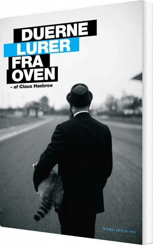 Billede af Duerne Lurer Fra Oven - Claus Høxbroe - Bog