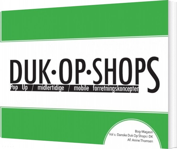 Duk Op Shops Vol 1.1 - Anine Thomsen - Bog