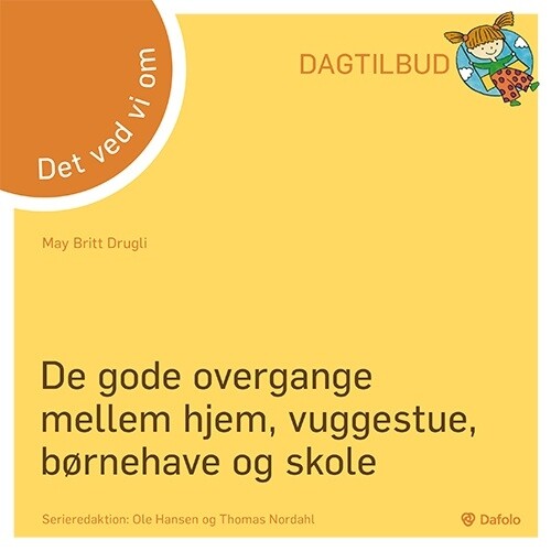 Dvvo: De Gode Overgange Mellem Hjem, Vuggestue, Børnehave Og Skole - May Britt Drugli - Bog