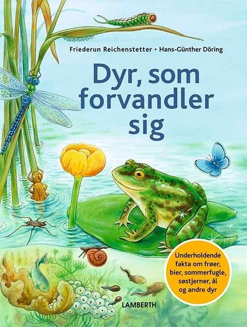 Dyr, Som Forvandler Sig - Friederun Reichenstetter - Bog