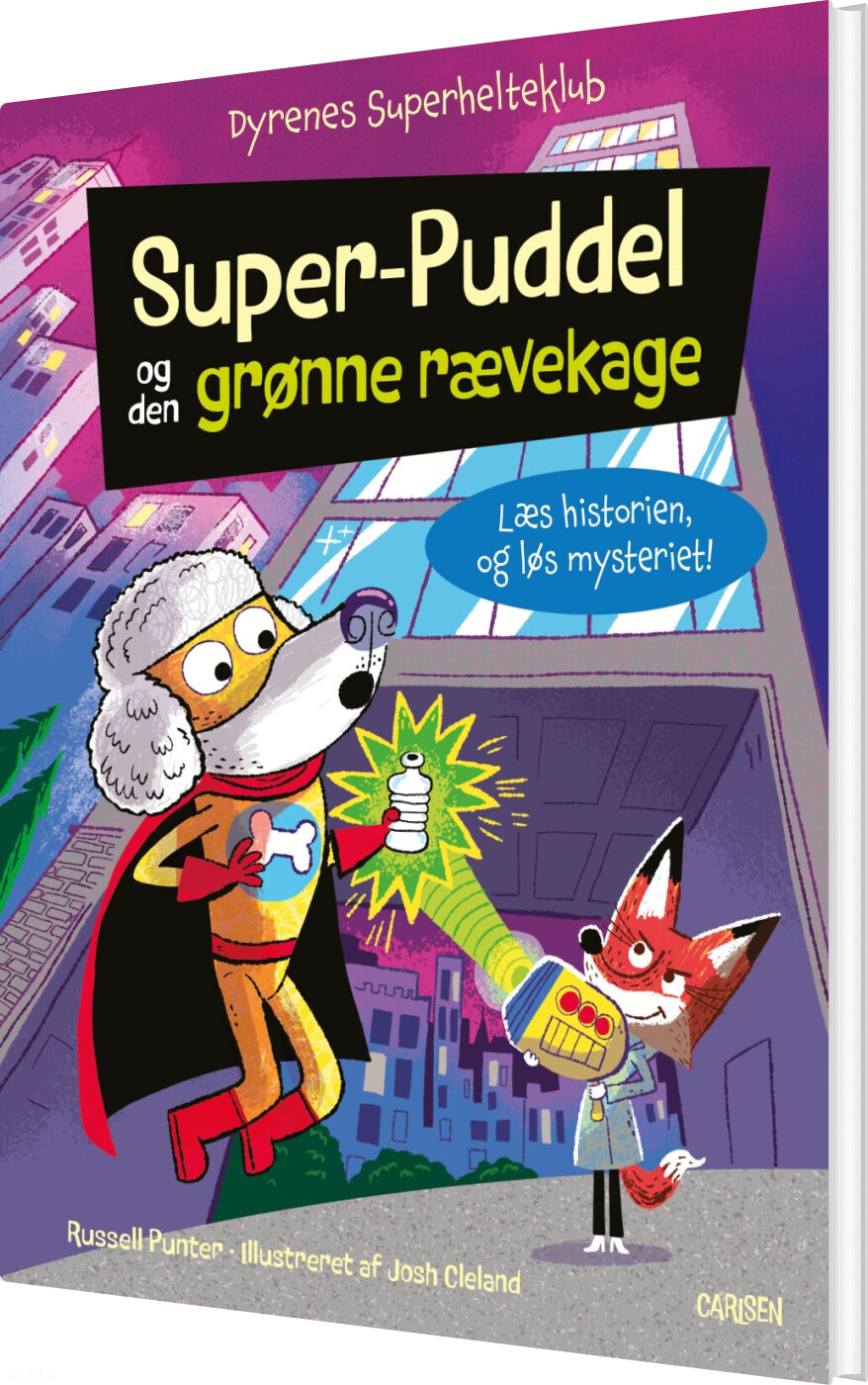Dyrenes Superhelteklub: Super-puddel Og Den Grønne Rævekage - Russell Punter - Bog