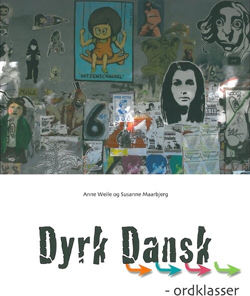 Billede af Dyrk Dansk, Ordklasser - Anne Weile - Bog