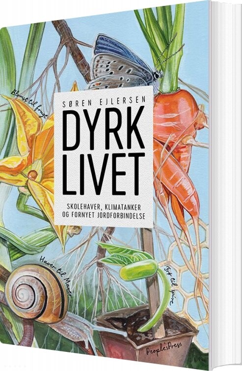 Dyrk Livet - Søren Ejlersen - Bog